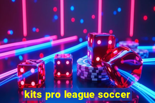 kits pro league soccer